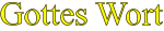 Gottes Wort