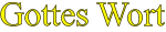 Gottes Wort